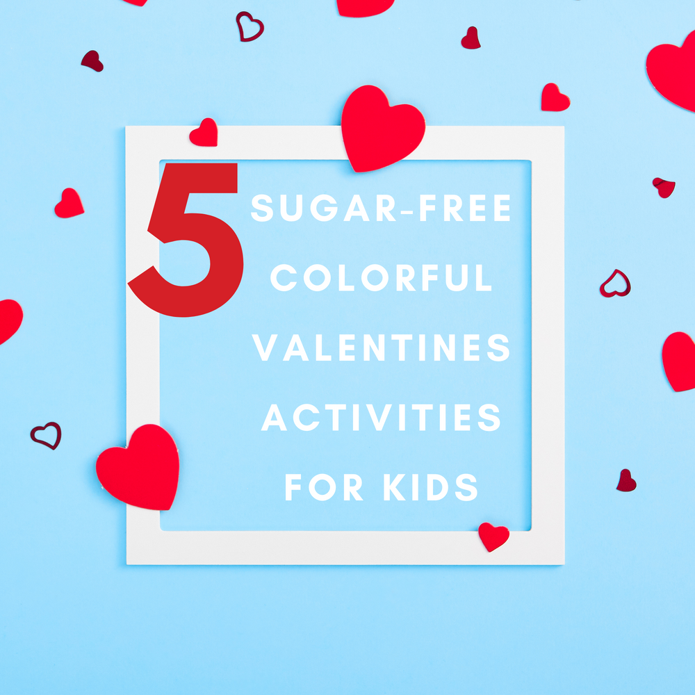 What They Really Want: 5 Valentine’s Activities for Kids